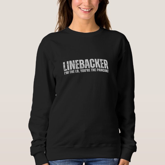 Camiseta Linebacker, você é o atleta de futebol engraçado d (Frente)