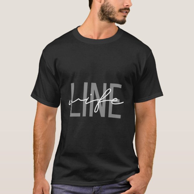 Camiseta Lineman Esposa Mãe Esposa da Linha de Vida (Frente)