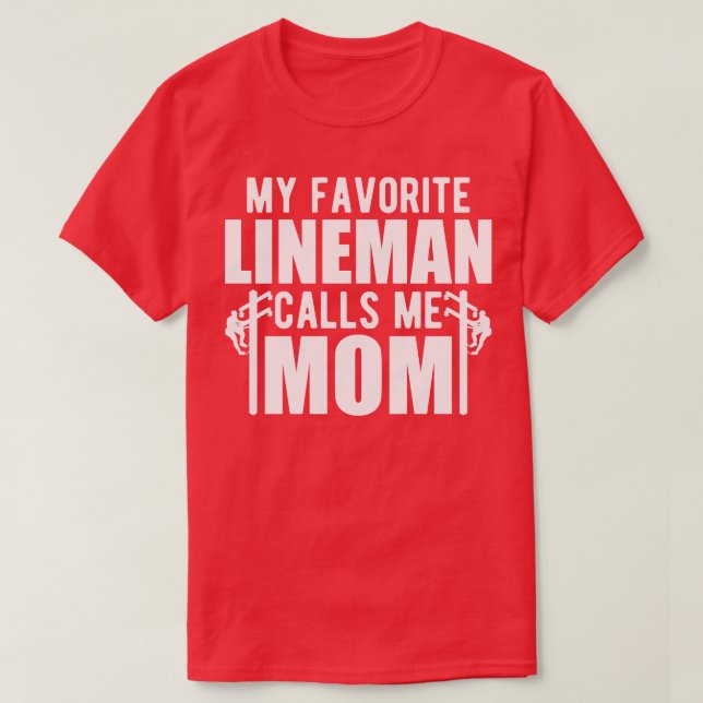 Camiseta Lineman Mãe Meu lineman favorito me chama de mãe (Frente do Design)
