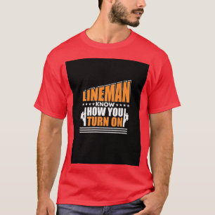 Camiseta Lineman Sabe Como Você Liga O Elétrico Lineman G