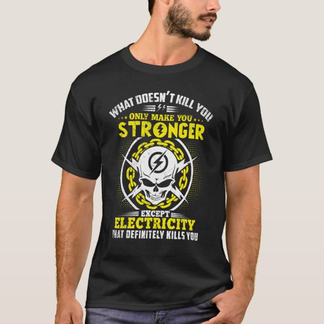 Camiseta Lineman What Doesn't Kill You Electricity Electric (Frente)
