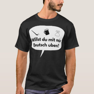 Camiseta Língua Alemã Você quer praticar alemão com