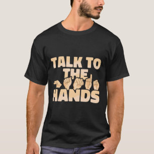 Camiseta Língua de Sinais Americana Fala Às Mãos