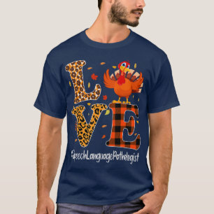 Camiseta Língua falante Patologista Ama Leop de Ação de Gra