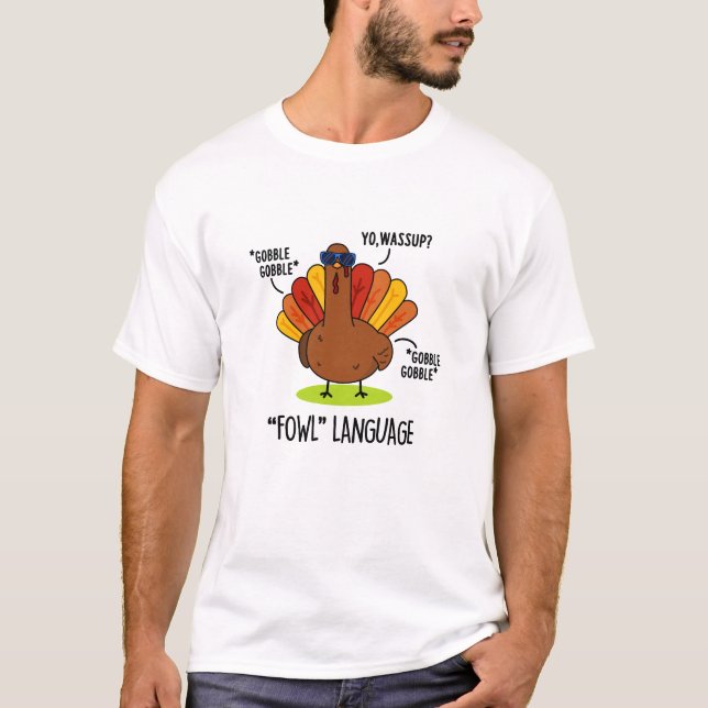 Camiseta Linguagem Imprópria de Ave Piada de Peru  (Frente)