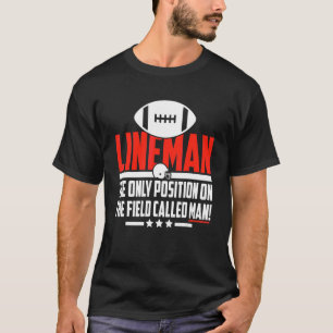 Camiseta Linhador A Única Posição Futebol Jogador Treinad