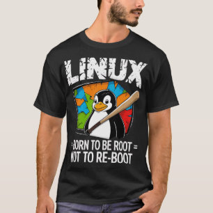 Camiseta Linux - Nascer a ser raiz