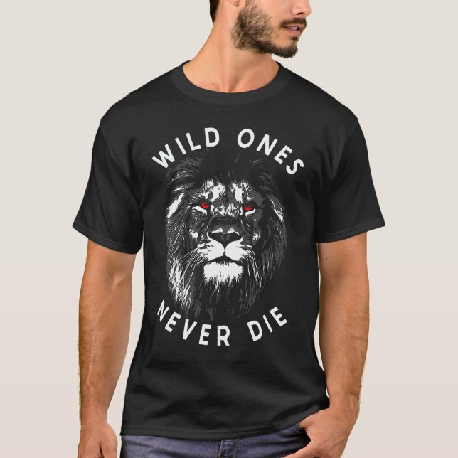 Camiseta Lion Head Wild Ones Never Die (Frente)