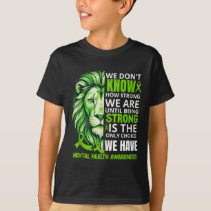 Camiseta Lion Motivation Green Ribbon Mental Health Aware
