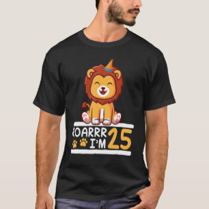 Camiseta Lion Roarrr, tenho 25 anos Feliz meu aniversário