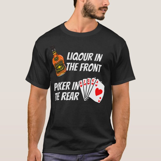 Camiseta Liquor In The Front Poker In The Rear  (Frente)