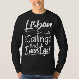 Camiseta Lisboa está chamando e eu tenho que ir a Portugal