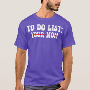 Camiseta Lista a sua mãe 14