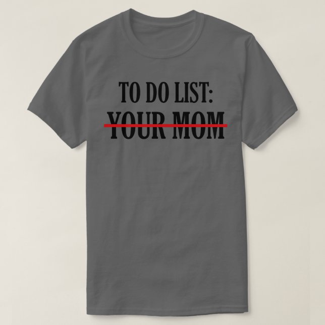 Camiseta Lista a sua mãe 18 (Frente do Design)
