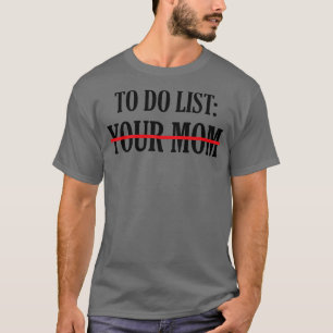 Camiseta Lista a sua mãe 18