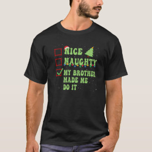Camiseta Lista de Natal Boa Safada Meu Irmão Me Fez Fazer