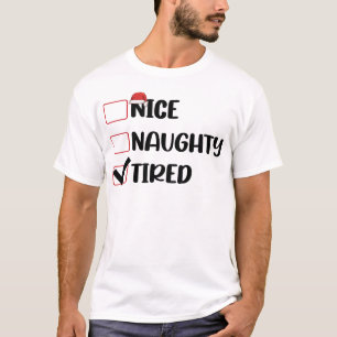 Camiseta Lista de Natal Bonito Travesso Cansado Natal Papai