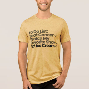 Camiseta Lista de Tarefas: Derrotar o Câncer, Assistir Meu