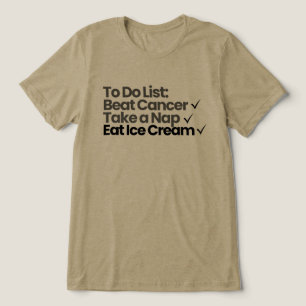 Camiseta Lista de Tarefas: Derrotar o Câncer, Dormir, Comer