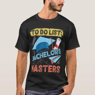 Camiseta Lista de Tarefas do Mestrado LICENCIATURA MESTRADO