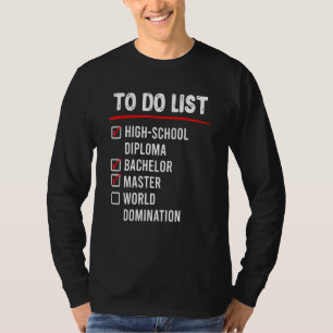 Camiseta Lista de Tarefas Ensino Médio Bacharelado Mestrado
