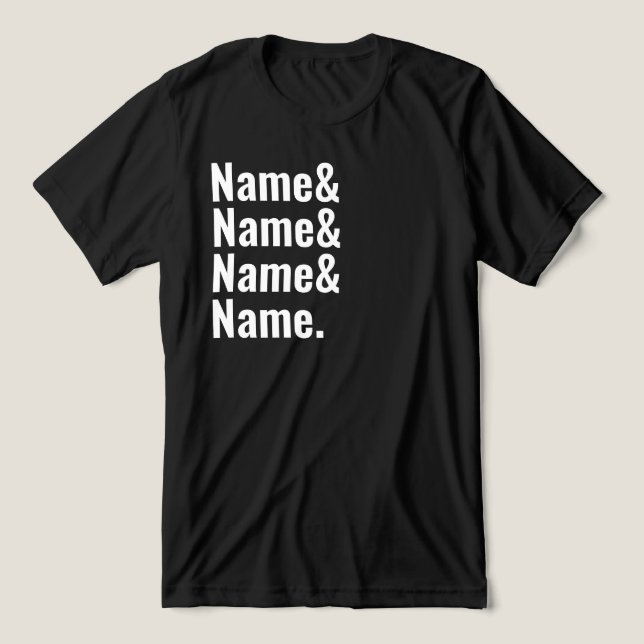 Camiseta Lista Personalizada de Nomes de Ampersand (Design frontal)