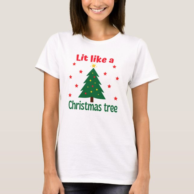 Camiseta Lit Como Um Natal De Árvore De Natal (Frente)