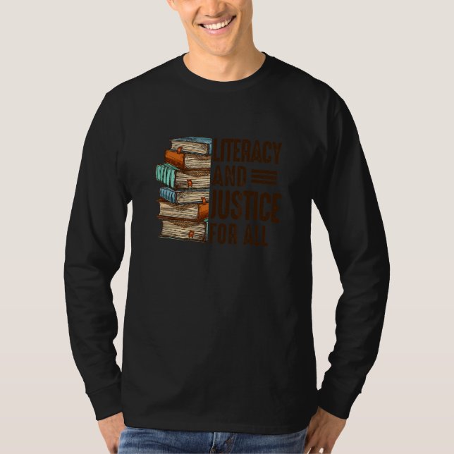 Camiseta Literacy & A Justice For That All Reading Book Lib (Frente)