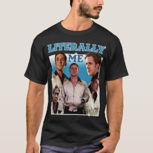 Camiseta Literalmente Eu Ryan Gosling 1