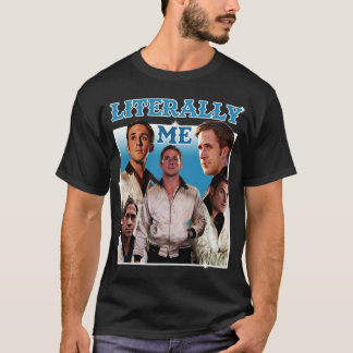 Camiseta Literalmente Eu Ryan Gosling 1