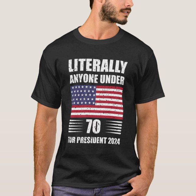 Camiseta Literalmente, Quem Tem Menos De 70 Anos Para O Pre (Frente)