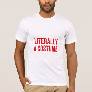 Camiseta Literalmente um Design Sarcástico de Fantasia de H