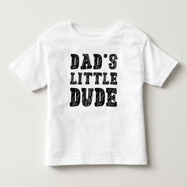 Camiseta Little Dude do pai (Frente)