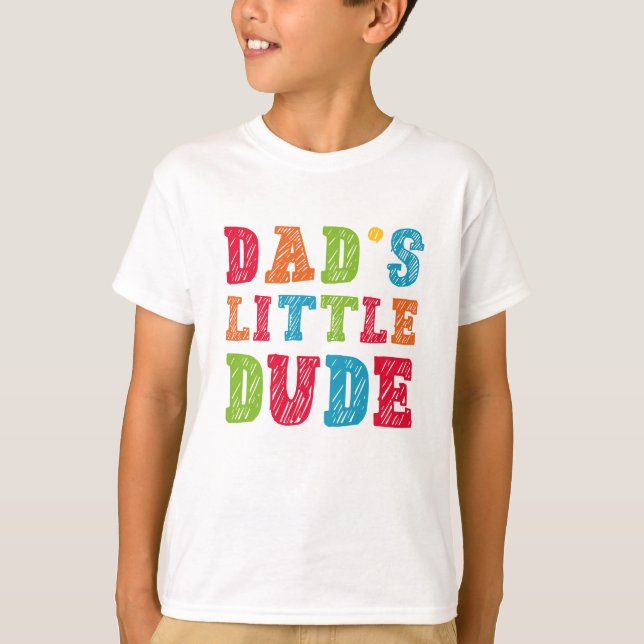 Camiseta Little Dude do pai (Frente)