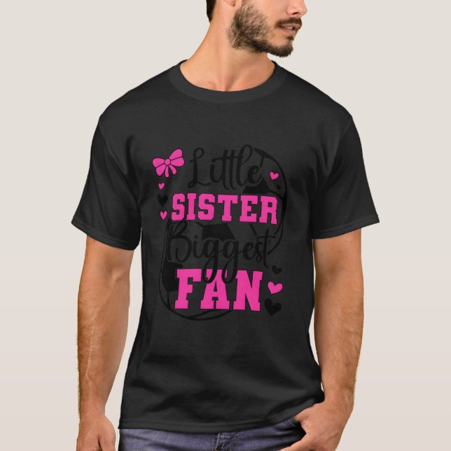 Camiseta Little Sister Biggest Fan Soccer Sister Of A Socce (Frente)