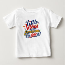 Little Vibes | Com licença Epi Dats It Kids T-Shir