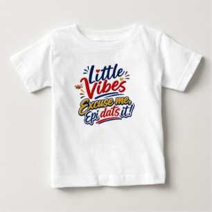Camiseta Little Vibes Com licença Epi Dats It Kids T-Shir