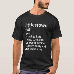 Camiseta Littlestown Girl Pa Pennsylvania Funny City Home R