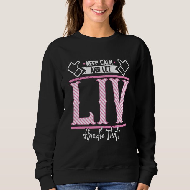Camiseta Liv Keep Calm and let Liv Handle that (Frente)