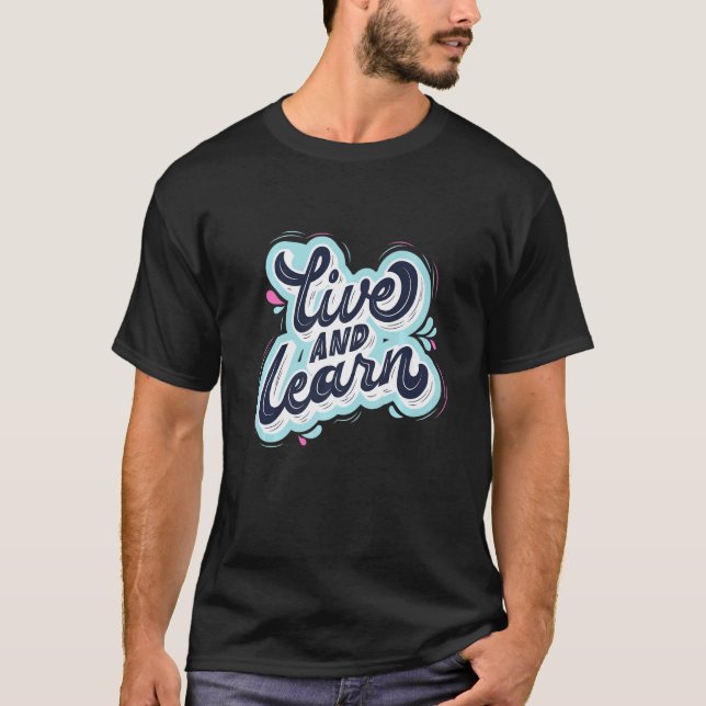 Camiseta Live And Learn Self Love Motivational (Frente)