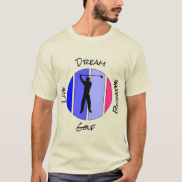 Camiseta Live, dream, breathe golf
