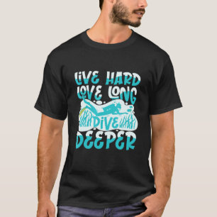 Camiseta Live Duro Love Long Dive Mais Profundo