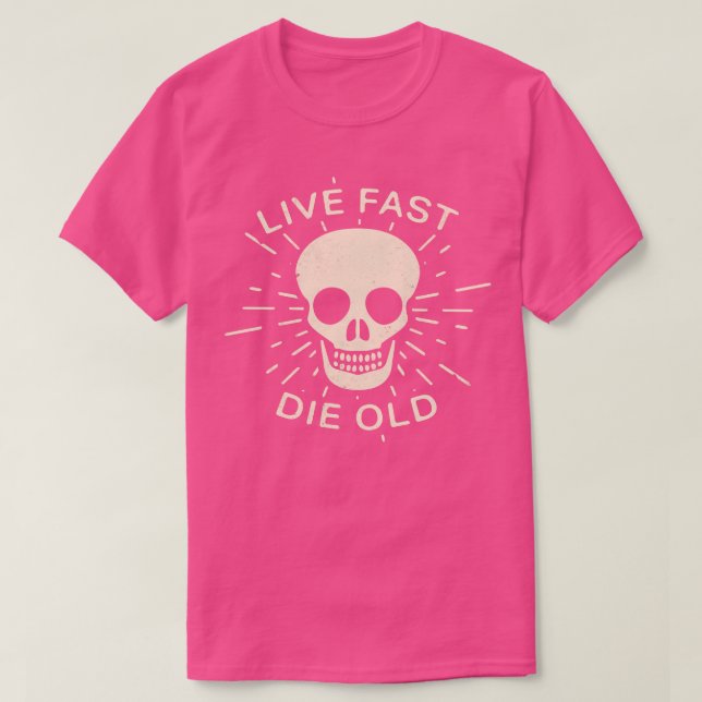 Camiseta Live fast die velho slogan A vida cita (Frente do Design)