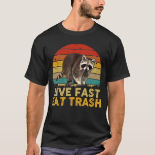 Camiseta Live fast eat Trash Funny Raccoon Camping Vintage