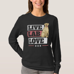 Camiseta Live Lab Love Labrador Retriever Dog Yellow Labr