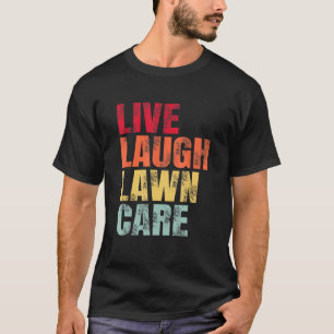 Camiseta Live Laugh Lawn Care 2023 Vintage