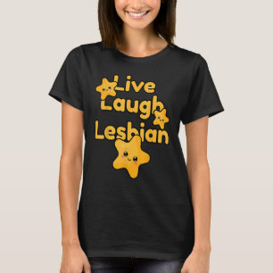 Camiseta Live Laugh Lésbica Rainbow LGBTQ Orgulho gay Queer