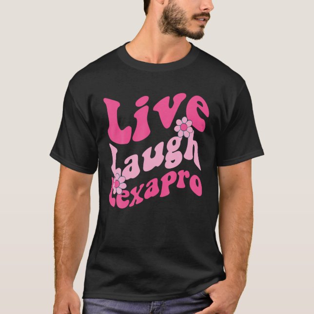 Camiseta Live Laugh Lexapro Groovy Mental Health Therapist (Frente)