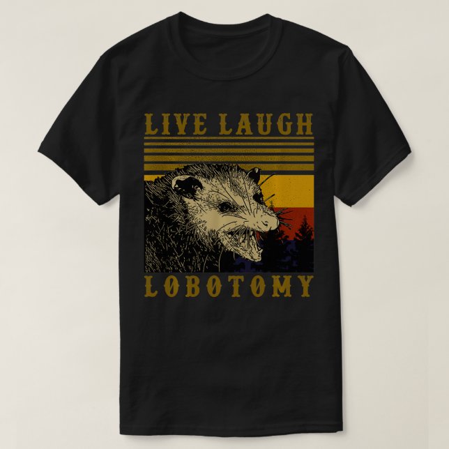 Camiseta Live Laugh Lobotomy Vintage Ogambm (Frente do Design)