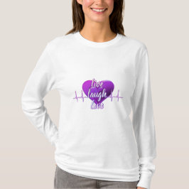 Camiseta Live Laugh Love